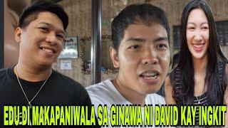 EDU NABIGLA SA GINAWA UGALI NI DAVID KAY INGKIT