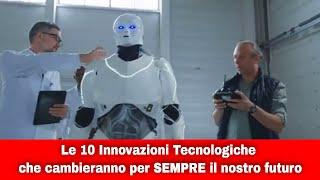 Top 10 innovazioni tecnologiche che rivoluzieranno il nostro futuro