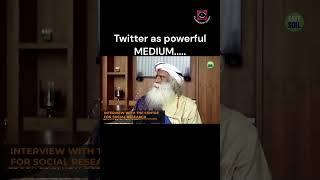 Sadhguru  says twitter as powerful medium #shorts #viral video #shortvideo