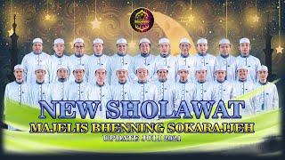 NEW FULL SHOLAWAT JS. BHENNING SOKARAJJEH _ UPDATE JULI 2024