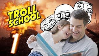 BF1 - TROLL SCHOOL