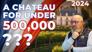 BUYING A FRENCH CHATEAU for under 500 000 Euros - Is it possible in 2024?