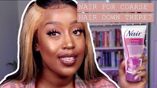 Nair for Coarse Hair, Down There   Review - Natt Gee