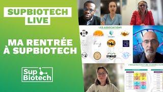 SupBio Live "Ma rentrée à SupBiotech"