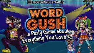 Word Gush Preview