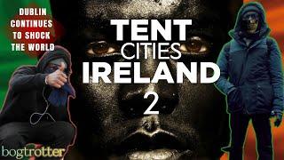 Life in Dublins Tent City (Illegal Immigrants in Ireland)