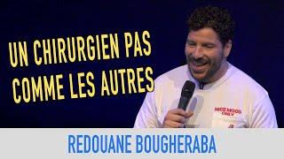 REDOUANE BOUGHERABA - UN CHIRURGIEN PAS COMME LES AUTRES