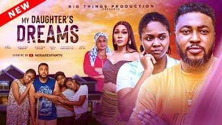 MY DAUGHTER'S DREAMS (Full Movie): NOSA REX, JENNIFER OBODO, JENNIFER FRANK ,OBY TITUS #trending