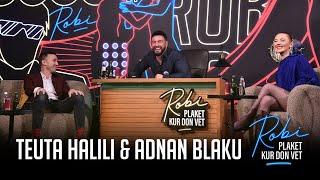 ROBI PLAKET KUR DON VET - Teutë Halili & Adnan Blaku (Episodi i plote)