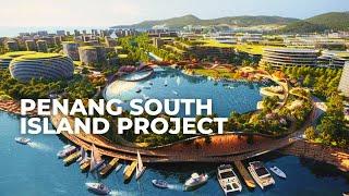 Penang South Island: A Controversial Path to Progress