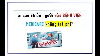 Tại sao càng nhiều người bị MEDICARE không trả phí khi vào bệnh viện?