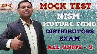 NISM Exam Preparation - Mutual Fund Mock Test All Units - 3