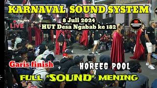 Live part 2 Garis finish KARNAVAL SOUND SYSTEM 8 juli 2024 HUT Desa Ngabab ke 182