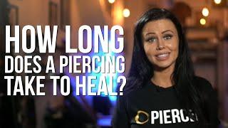 How Long Does A Piercing Take to Heal? | Pierced Camden Street Dublin | https://www.pierced.ie