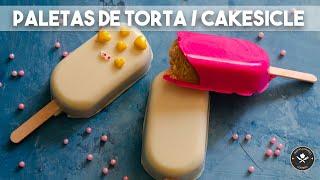 COMO HACER PALETAS DE TORTA/CAKESICLES