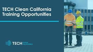 TECH Clean California  Training Opportunities