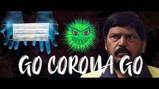 GO CORONA GO | Official Music Video 2020