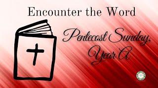 Encounter the Word Pentecost 2023