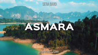 DJ Asmara ( Setia Band ) • Slow Remix Santuy Parah!!