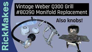 Vintage Weber Q300 Grill #80390 Manifold Replacement