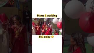 Mama ji wedding #wedding #enjoy #dulhan #dulha #viral #short #subscribe