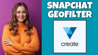 How To Create A SnapChat GeoFilter On VistaCreate | Step By Step Guide - VistaCreate Tutorial