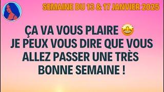 ÇA VA VOUS PLAIRE   JE PEUX VOUS DIRE QUE VOUS ALLEZ PASSER UNE TRÈS BONNE SEMAINE !