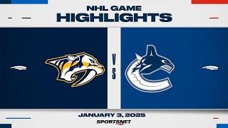 NHL Highlights | Predators vs. Canucks - January 3, 2025