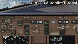 MSFS - PMDG 777-300ER Autopilot Tutorial
