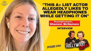 Wild Celebrity Blind Items with FluentlyForward's Shannon McNamara | #141