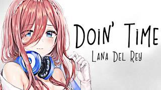 Nightcore → Doin' Time  (Lana Del Rey) LYRICS ︎