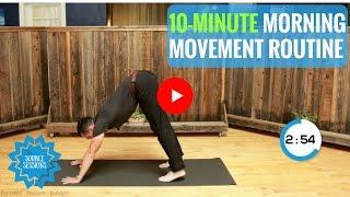 10-Minute Morning Movement Routine - The Source Chiropractic