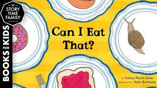 Can I Eat That? | A perfect story for budding Foodies!