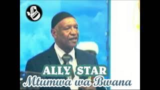 Mtumwa wa Bwana - Ali Star