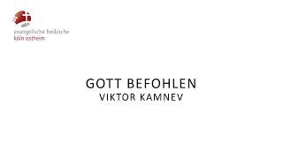 Gott befohlen  // Viktor Kamnev