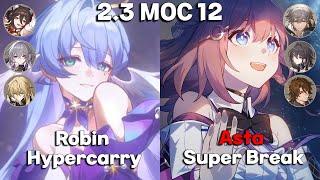 MOC 12 | Robin Hypercarry & Asta Super Break | HARMony Star Rail | Honkai: Star Rail 2.3