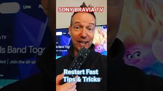 Sony BRAVIA TV Fast Restart Tips and Tricks