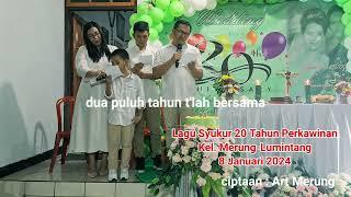 Lagu Syukur 20 Tahun Perkawinan #kel.Merung-Lumintang #weddinganniversarg #artmerung