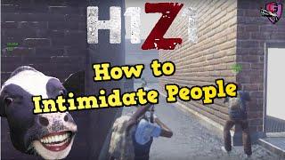 How to Intimidate People in H1Z1