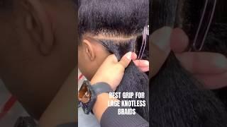 How to get the best grip for large knotless braids . #braids