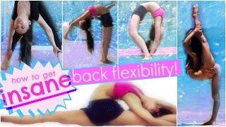 BACK STRETCHING: How to get INSANE, CONTORTIONIST Back and Spine Flexibility