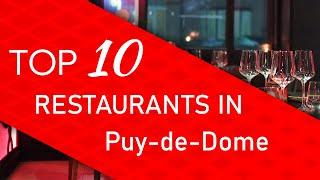 Top 10 best Restaurants in Puy-de-Dome, France