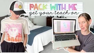 PACK WITH ME FOR GET YOUR TEACH ON | teacher outfits, nationals conference