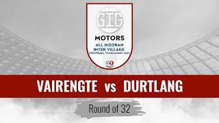 VAIRENGTE vs DURTLANG | INTER VILLAGE FOOTBALL CHAMPIONSHIP 2024 | LIVE