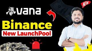 Vana Coin on Binance Launchpool | New Binance Vana Coin Update