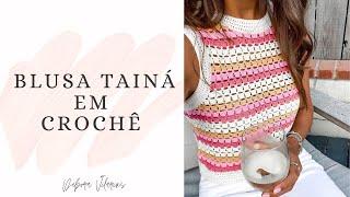 BLUSA TAINÁ EM CROCHÊ - PAP - Debora Vilarins