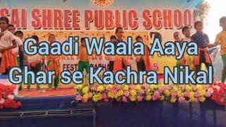 Annual function//Clean India Dance performances// Gaadi Waala Aaya Ghar Se Kachra Nikal....