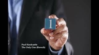Paul Hardcastle The Only One (Reverb)