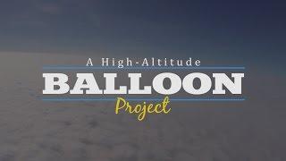 A High-Altitude Balloon Project