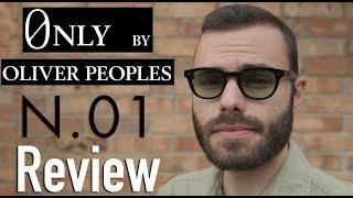 Oliver Peoples N. 01 Review - 0NLY Collection